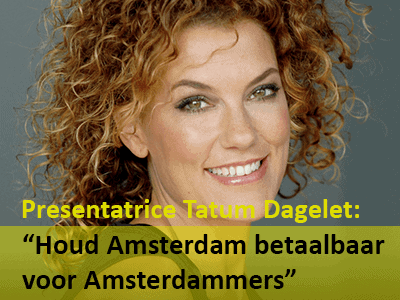 Tatum Dagelet: Houd Amsterdam betaalbaar!