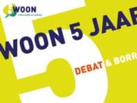 Debat en borrel !WOON 5 jaar in Pakhuis de Zwijger