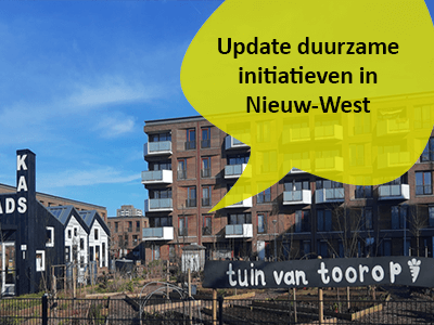 Update van duurzame initiatieven in Nieuw-West